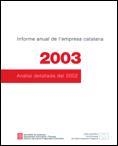 INFORME ANUAL DE L'EMPRESA CATALANA 2003. ANÀLISI DETALLADA DEL 2002 | 9788439365624 | GENESCÀ GARRIGOSA, ENRIC / OBIS ARTAL, TERESA / DOMINGO DOMINGO, MONTSERRAT / ESPITIA I ESCUER, MAIT