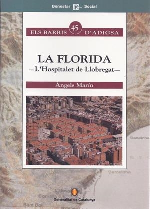 FLORIDA, LA. L'HOSPITALET DE LLOBREGAT | 9788439335399 | MARÍN, ÀNGELS