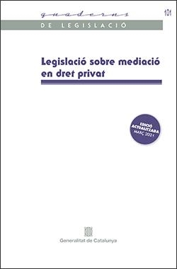LEGISLACIÓ SOBRE MEDIACIÓ EN DRET PRIVAT | 9788418601361