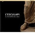 ESCULAPI, L'. EL RETORN DEL DÉU | 9788439375838 | DEPARTAMENT DE CULTURA
