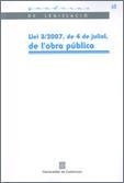 LLEI 3/2007, DE 4 DE JULIOL, DE L'OBRA PÚBLICA | 9788439375289