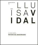 LLUÏSA VIDAL. PINTORA DEL MODERNISMO | 9788480432917 | OLTRA, CONSOL