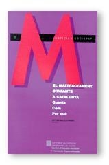 MALTRACTAMENT D'INFANTS A CATALUNYA, EL. QUANTS, COM, PER QUÈ | 9788439352167 | INGLÉS I PRATS, ANTONI