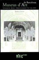 MUSEUS D'ART DE BARCELONA. ANTECEDENTS, GÈNESI I DESENVOLUPAMENT FINS L'ANY 1915 | 9788480430265 | GARCÍA, ANDREA A.