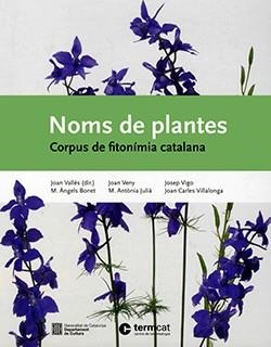 NOMS DE PLANTES: CORPUS DE FITONÍMIA CATALANA | 9788439391685