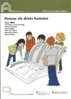 PENSAR ELS DRETS HUMANS [LLIBRE + CD-ROM] | 9788439382010 | BAIGES, ANNA / DE PUIG, IRENE / ARBONÉS, GLÒRIA / DE CASTRO, FÈLIX / GÓMEZ, MANUELA / MARTÍ, MARTA