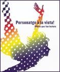 PERSONATGE A LA VISTA! LLIBRES QUE FAN LECTORS | 9788439367451