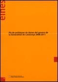 PLA DE POLÍTIQUES DE DONES DEL GOVERN DE LA GENERALITAT DE CATALUNYA 2008-2011 | 9788439378846