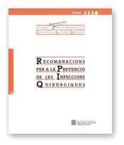 RECOMANACIONS PER A LA PREVENCIÓ DE LES INFECCIONS QUIRÚRGIQUES | 9788439355069