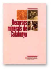RECURSOS MINERALS DE CATALUNYA | 9788439352778 | MITJÀ SARVISÉ, ALBERT / SORT I VIDAL, XAVIER / VALL I ROSSELLÓ, EDUARD / OLIVERAS I MEJÍAS, JORDI