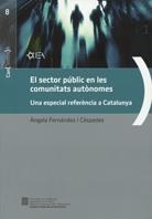 SECTOR PÚBLIC EN LES COMUNITATS AUTÒNOMES, EL. UNA ESPECIAL REFERÈNCIA A CATALUNYA | 9788439379102 | FERNÁNDEZ CÉSPEDES, ÀNGELA