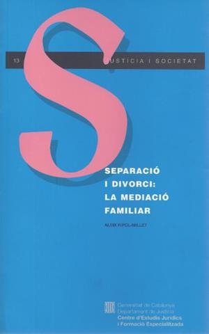 SEPARACIÓ I DIVORCI: LA MEDIACIÓ FAMILIAR | 9788439332183 | RIPOL-MILLET, ALEIX