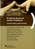 SISTEMA DE SERVEIS SOCIALS A CATALUNYA. GARANTIR DRETS, PRESTAR SERVEIS | 9788439379140 | BAYONA I ROCAMORA, ANTONI / ALDOMÀ I BUIXADÉ, JOSEP / ARIMANY LAMOGLIA, ESTEBAN