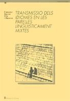 TRANSMISSIÓ DELS IDIOMES EN LES PARELLES LINGÜÍSTICAMENT MIXTES | 9788439326809 | VILA I MORENO, FRANCESC-XAVIER
