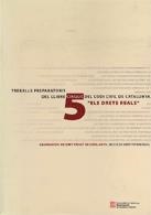 TREBALLS PREPARATORIS DEL LLIBRE CINQUÈ DEL CODI CIVIL "ELS DRETS REALS" | 9788439361282 | OBSERVATORI DE DRET PRIVAT DE CATALUNYA. SECCIÓ DE DRET PRIVAT DE CATALUNYA