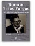 RAMON TRIAS FARGAS. RECULL D'ESCRITS I CONFERÈNCIES EN EL DESÈ ANIVERSARI DE LA SEVA MORT | 9788439349884 | DEPARTAMENT D'ECONOMIA I FINANCES