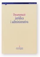 DOCUMENTACIÓ JURÍDICA I ADMINISTRATIVA | 9788439360018