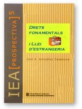 DRETS FONAMENTALS I LLEI D'ESTRANGERIA | 9788439355915 | GONZÁLEZ CASANOVA, JOSÉ A.