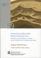 ECONOMIA POLÍTICA DE LA DESCENTRALITZACIÓ FISCAL, L' | 9788439379157 | LEÓN ALFONSO, SANDRA