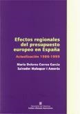 EFECTOS REGIONALES DEL PRESUPUESTO EUROPEO EN ESPAÑA (1986-1999) | 9788439359913 | MALUQUER AMORÓS, SALVADOR / CORREA GARCÍA, M. DOLORES