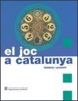 JOC A CATALUNYA, EL : HISTÒRIA I PRESENT | 9788439371663 | DEPARTAMENT D'INTERIOR I SEGURETAT PÚBLICA