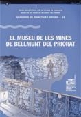 MUSEU DE LES MINES DE BELLMUNT DEL PRIORAT, EL | 9788439362548 | DEPARTAMENT DE CULTURA