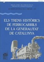 TRENS HISTÒRICS DE FERROCARRILS DE LA GENERALITAT DE CATALUNYA, ELS | 9788439343646