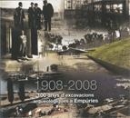 EMPÚRIES. CENT ANYS D'EXCAVACIONS ARQUEOLÒGIQUES (1908-2008) | 9788439377764