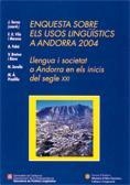 ENQUESTA SOBRE ELS USOS LINGÜÍSTICS A ANDORRA 2004 | 9788439372974