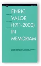 ENRIC VALOR (1911-2000). IN MEMORIAM. HOMENATGE ACADÈMIC DES DE LA UNIVERSITAT AUTÒNOMA DE BARCELONA | 9788439352983 | DEPARTAMENT DE CULTURA
