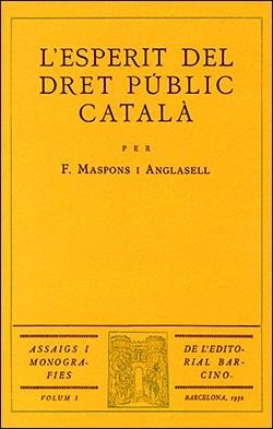 ESPERIT DEL DRET PÚBLIC CATALÀ, L' | 9788439370536 | MASPONS ANGLASELL, FRANCESC