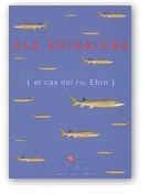 ESTURIONS (EL CAS DEL RIU EBRE), ELS | 9788439348405 | FERNÁNDEZ COLOMÉ, J. VÍCTOR / FARNÓS BEL, ÀLEX