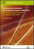 FACTORS DE CREIXEMENT DE LA INDÚSTRIA CATALANA 1995-2005 | 9788439379805 | OLIVER I ALONSO, JOSEP
