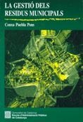 GESTIÓ DELS RESIDUS MUNICIPALS, LA | 9788439371045 | PUEBLA PONS, CONXA