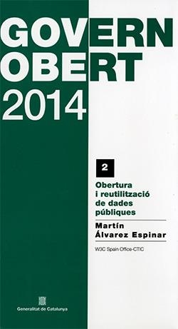 OBERTURA I REUTILITZACIÓ DE DADES PÚBLIQUES / APERTURA Y REUTILIZACIÓN DE DATOS PÚBLICOS | 9788439392132 | ÁLVAREZ ESPINAR, MARTÍN