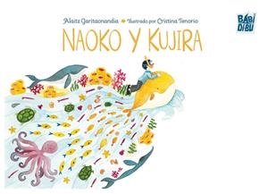 NAOKO Y KUJIRA | 9791387821272 | GARITAONANDIA, ALAITZ