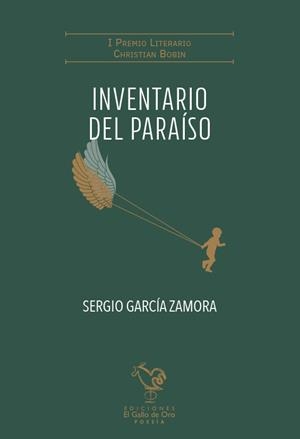 INVENTARIO DEL PARAÍSO (I PREMIO LITERARIO CHRISTIAN BOBIN) | 9788412975345 | GARCIA ZAMORA, SERGIO