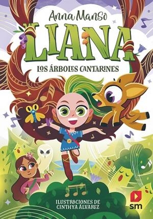 LIANA 02. LOS ÁRBOLES CANTARINES | 9788410551855 | MANSO MUNNÉ, ANNA