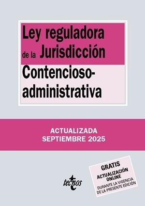 LEY REGULADORA DE LA JURISDICCIÓN CONTENCIOSO-ADMINISTRATIVA (SEPTIEMBRE 2025) | 9788430993017 | EDITORIAL TECNOS