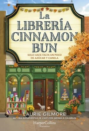 LIBRERÍA CINNAMON BUN, LA (DREAM HARBOR 2) | 9788419809728 | GILMORE, LAURIE