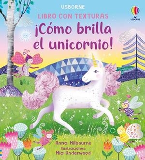 CÓMO BRILLA EL UNICORNIO! | 9781836064565 | MILBOURNE, ANNA
