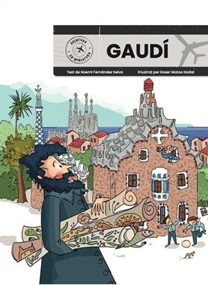 GAUDÍ. AVENTURA EN MINIATURA | 9788410478428 | FERNANDEZ SELVA, NOEMI / MATAS NADAL, ROSER