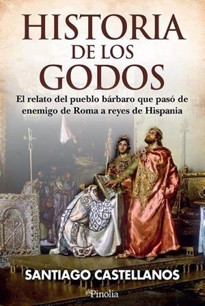 HISTORIA DE LOS GODOS | 9791387556624 | CASTELLANOS, SANTIAGO