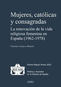 MUJERES, CATÓLICAS Y CONSAGRADAS | 9788425920875 | GARCÍA MARTÍN, VERÓNICA