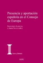 PRESENCIA Y APORTACIÓN ESPAÑOLA EN EL CONSEJO DE EUROPA | 9788425920950 | VARIOS AUTORES
