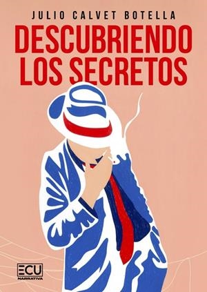 DESCUBRIENDO LOS SECRETOS | 9791399008739 | CALVET BOTELLA, JULIO