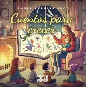 CUENTOS PARA CRECER | 9791399030624 | PERNÍAS PECO, ÁNGEL