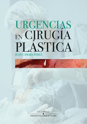 URGENCIAS EN CIRUGÍA PLÁSTICA | 9788499278629 | CÁMARA PÉREZ, JUAN