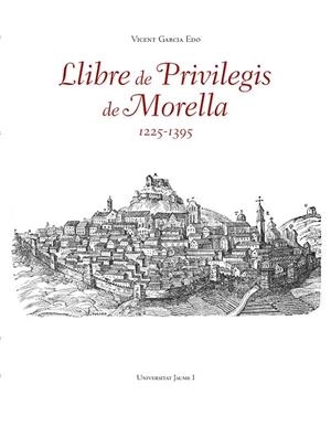 LLIBRE DE PRIVILEGIS DE MORELLA (1225-1395) | 9788410349858 | GARCÍA EDO, VICENTE