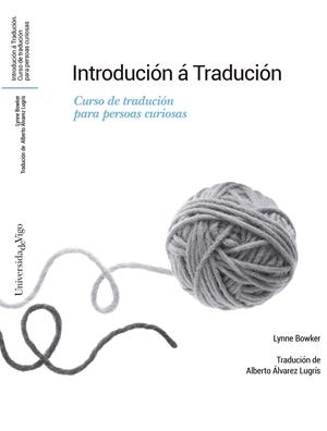INTRODUCIÓN Á TRADUCIÓN | 9788411880497 | BOWKER, LYNNE